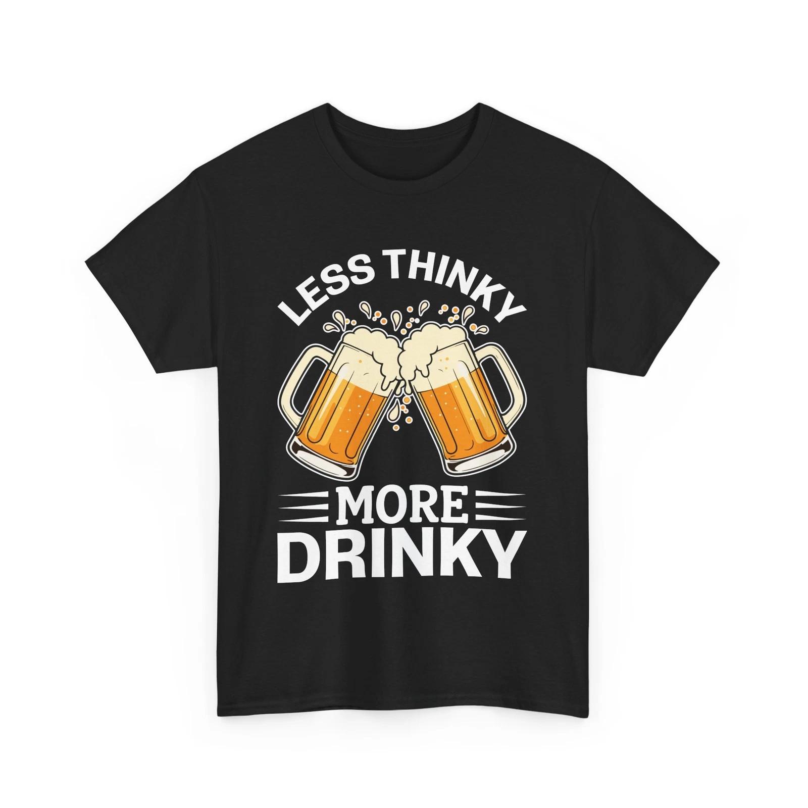 Beer Drinking T-Shirt | Funny Beer Shirt | Beer T-Shirt More drinky 3XL