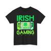 Irish Game Mode T-Shirt | Funny Video Game Shirt | Best Tee for Gamers
