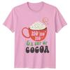 Ho Ho Ho A Cup Of Cocoa Christmas Holiday Unisexs TShirt Unisexs Tee Graphic Top