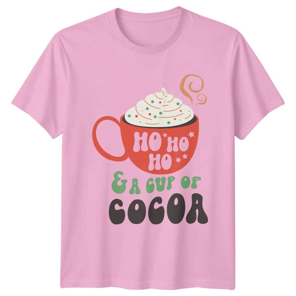 Ho Ho Ho A Cup Of Cocoa Christmas Holiday Unisexs TShirt Unisexs Tee Graphic Top