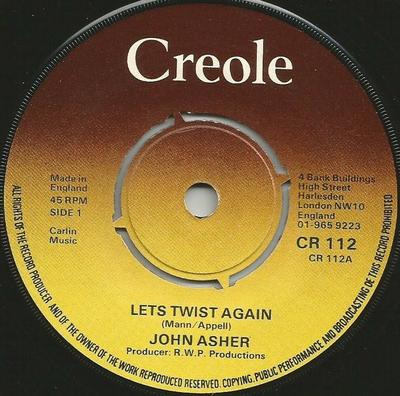 7inch Record JOHN ASHER / THE ASHERS - Let's Twist Again / Twister CR112 Creole Records 1975 UK Rock Used