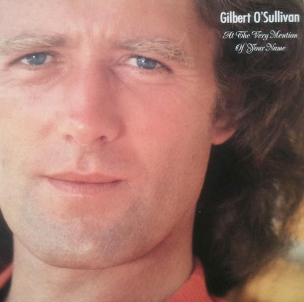 7inch Record GILBERT OSULLIVAN At The Very Mention Of Your Name ROJ6 Dover Records 1990 UK Pop Used