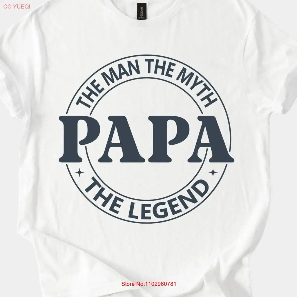 The Unisex Myth Legend Papa T Shirt Legendary Father S Day For Dad Appreciation Vintage Homme Comfortable Fashion