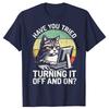 Funny Tech Support Humor Cat Engineer Computer Graphic Tshirts Men Fashion Casual Tshirt 100 Cotton Loose Oversized T Shirt