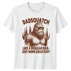 Dadsquatch Like A Regular Dad Unisexs TShirt Funny Sasquatch Dad Fathers Day