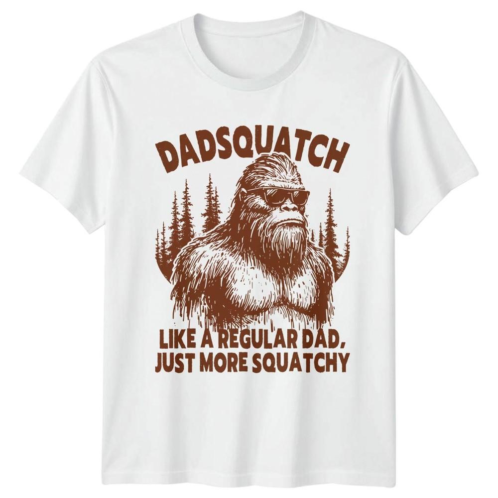 Dadsquatch Like A Regular Dad Unisexs TShirt Funny Sasquatch Dad Fathers Day S