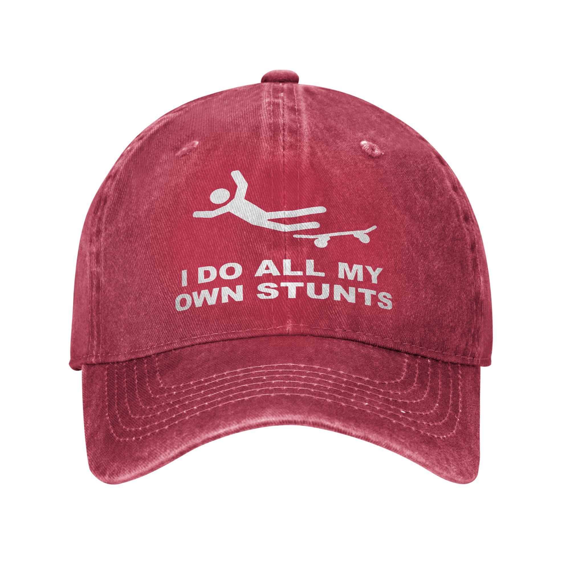 I do all my own stunts Baseball Cap Unisex Hats Women Visor Protection Snapback Skateboard Caps One Size