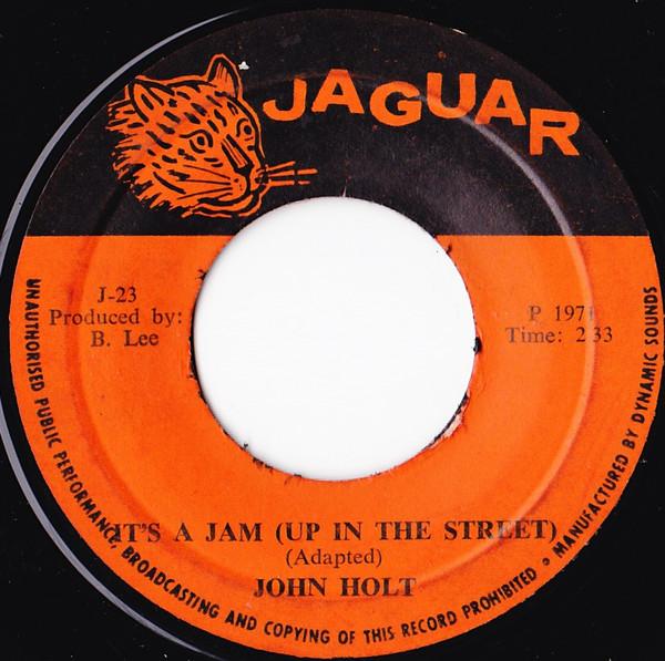 

7-дюймовая пластинка JOHN HOLT Its A Jam Up In The Street J23 Jaguar 1971 Ямайка Регги Ска Даб Б/у