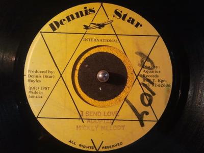 7inch Record MIKEY MELODY - I Send Love NONE Dennis Star Int 1987 Jamaica Reggae, Ska & Dub Used