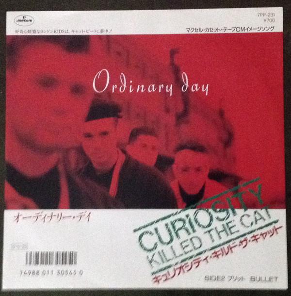 

7inch Record CURIOSITY KILLED THE CAT - Ordinary Day 7PP231 MERCURY 1987 Japan Pop Used