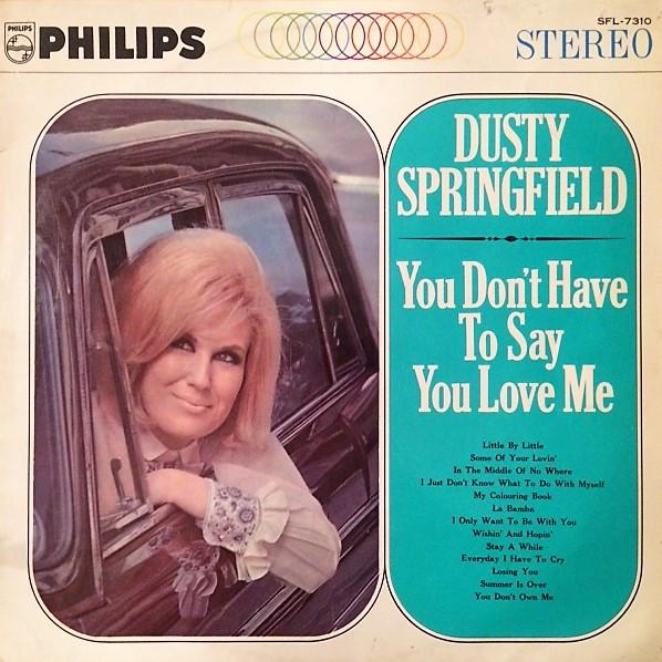 LP Record DUSTY SPRINGFIELD  You Dont Have To Say You Love Me SFL7310 PHILIPS Japan Pop Used