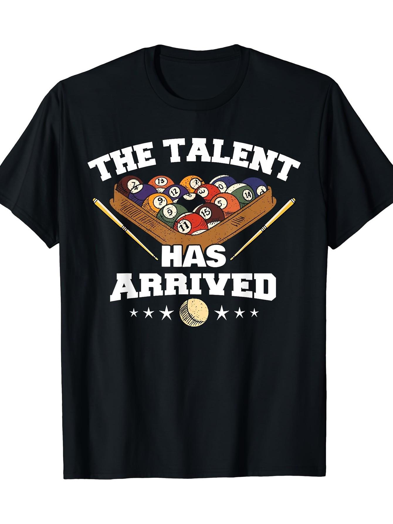 

Billiards-Themed T-shirt - The Talent Has Arrived Design with Pool Cues & Balls S