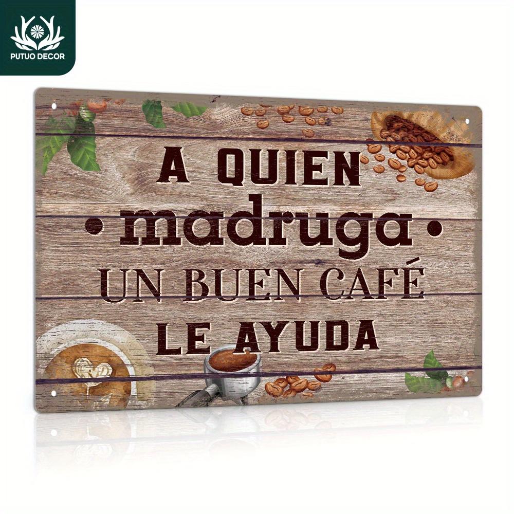 

Vintage Coffee Beans Spanish Quote A Quien Madruga Un Buen Cafe Le Ayuda Metal Tin Sign Iron Painting Wall Art Plaque for Coff 20x30cm（7.8x11.8inch）