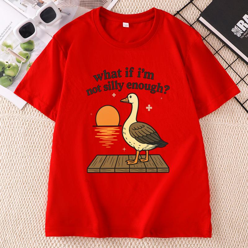 What If Im Not Silly Enough TShirt Funny Silly Goose Cotton Short Sleeve T Shirt Unisex Unisex Casual Round Neck Printed Tshirt