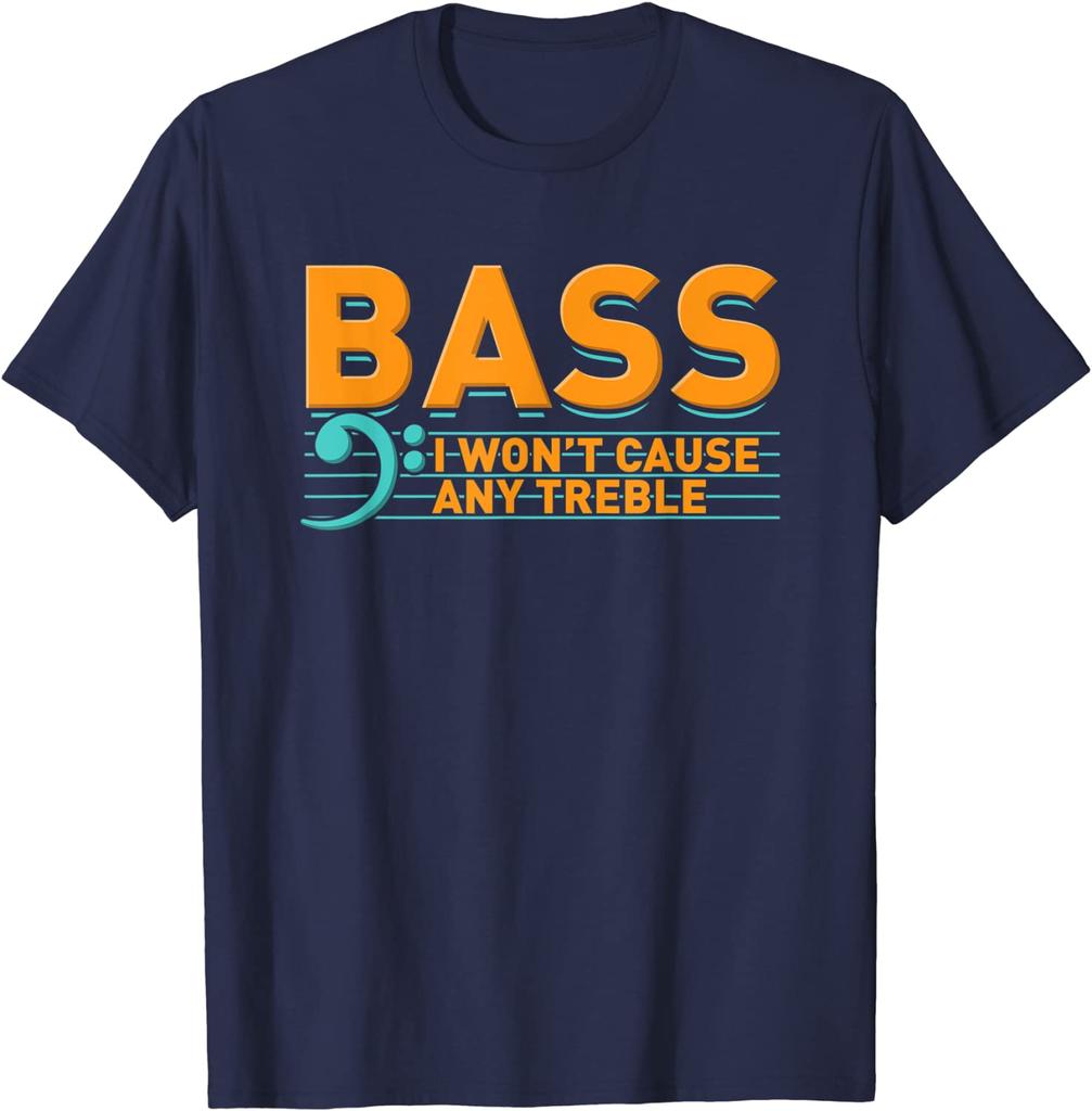 Bass Player, Won't Cause Any Trouble T-Shirt Party Tops T Shirt for Students Cotton Top T-shirts Leisure Rife