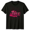 Love Unisexs TShirt Typography RoUnisexce Valentines Day Gift For Her