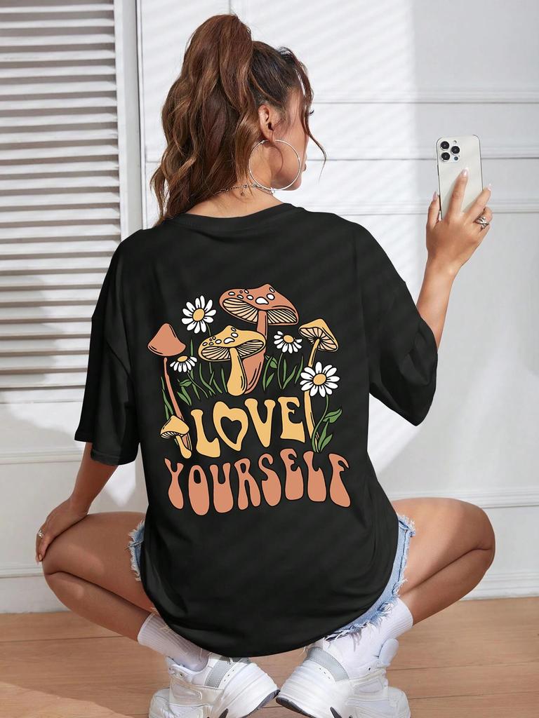 Love Yourself Grow Wantonly Cotton Prints Woman T-Shirt Essential Daily T-Shirt Personality Funny Short Sleeve Oversized Tshirts