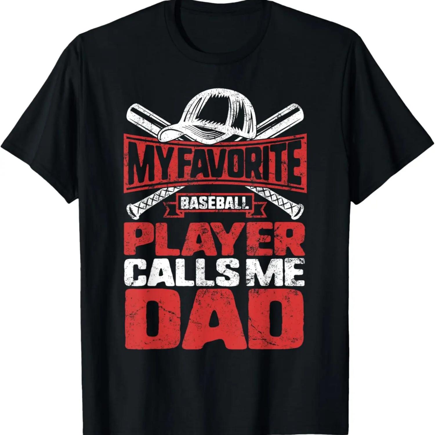 Favorite Baseball Player Calls Me Dad Father s Day Son T-Shirt S