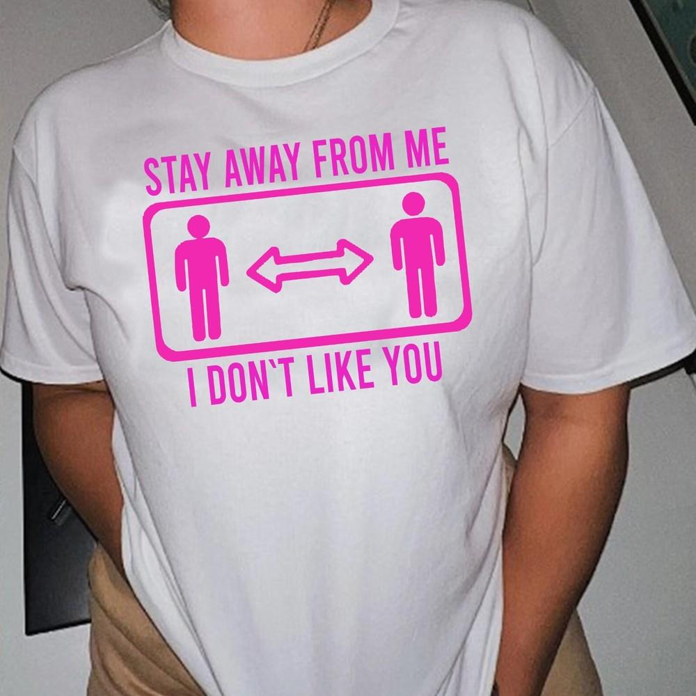 Держись от меня подальше, ты мне не нравишься | y2k | эстетика | 2000-е  Унисекс футболка S
