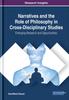 Libro Narratives and the Role of Philosophy In Cross-Disciplinary Studies : Emerging Research and Opportunities