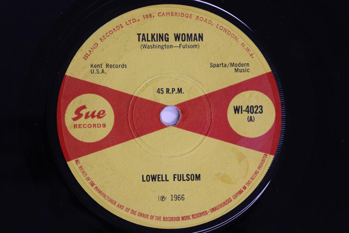 

7inch Record LOWELL FULSOM - Talking Woman / Blues Around Midnig WI4023 SUE UK Soul/Funk Used