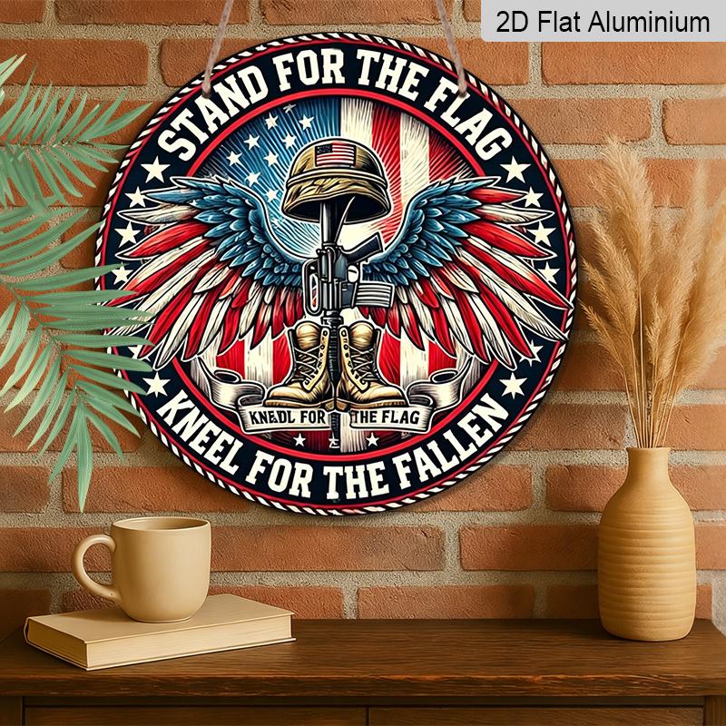 2D Flat, 1pc Round Aluminum Hanging Sign - "Stand For The Flag Kneel For The Fallen" Patriotic Metal Wall Art, American Flag & Military Boots Design