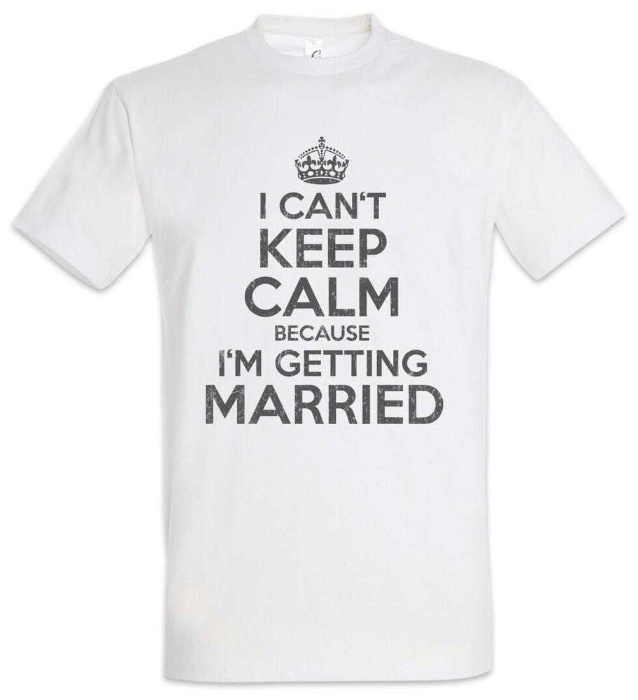 

I Can t Keep Calm Married T-Shirt Just Bachelor Bachelorette Party Fun M