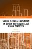 Книга Social Studies Education In South and South East Asian Contexts