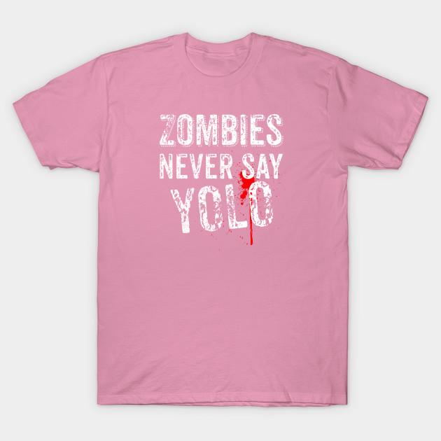 T Shirt Women Zombies Never Say Yolo Harajuku Print Kawaii Tshirt Summer Short Sleeve Female T-Shirt Top Tee