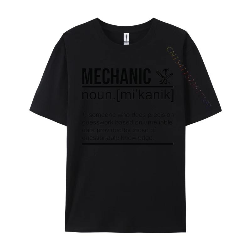 Mechanic Funny Definition Tshirt Tops  Tees Special All Cotton Normal T Shirt Letter Text Printed TShirt