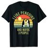 I Like Penguins and Maybe 3 People Penguin T Shirts Summer Graphic Cotton Streetwear Short Sleeve Birthday Gifts Tshirt Unisex