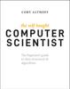 كتاب The Self-Taught Computer Scientist : The Beginner's Guide To Data Structures & Algorithms