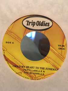 

7inch Record PATTI LABELLE & THE BLUEBELLS - I Sold My Heart To The Junkman TR28 TRIP US Soul/Funk Used
