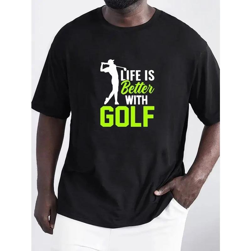 

European size Life Is Better With Golf Print T Shirt, Tees For Men, Casual Short Sleeve T-shirt For Summer 4XL чорний
