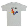 Dont Be A Cocktail Sucker Funny Cock Lollipop Meme Quote Vintage Unisexs Tshirt