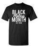 Black History Month Est. 1926 Sarcastic Humor Graphic Novelty Funny T Shirt