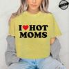 I Love Hot Moms Printed T-Shirts for Women I Love Hot Moms Funny Graphic Shirt Short Sleeve Women's Clothing Summer Fashion Tees