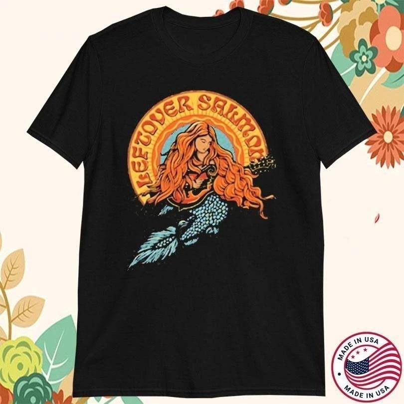 

Leftover Salmon Mermaid Tshirt Gift For Fan S5XL Tshirt FN1787 Unisex T-Shirt XXXXL