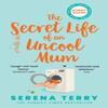 The Secret Life of an Uncool Mum by Serena Terry Paperback Book 9780008512965