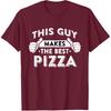 This Guy Makes The Best Pizza - Food Lover Pizza Baker T-Shirt Small