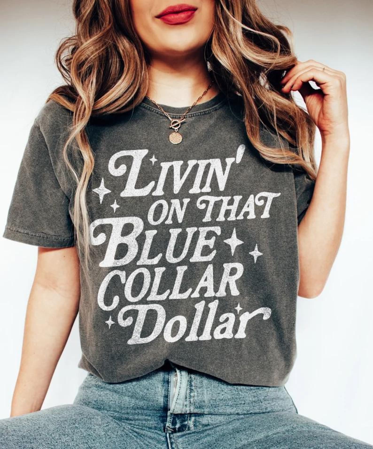 Livin On That Blue Collar Dollar Vintage Style Shirt, Country Rodeo Shirt, Trendy Western Cowboy Meme T-Shirt 4XL