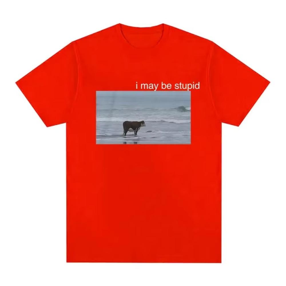 I May Be Stupid Cow on Beach Funny Meme T Shirt Men's Fashion O-Neck Short Sleeve T-shirt Casual Cozy  Oversized T Shirts