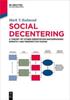 The Social Decentering : A Theory of Other-Orientation Encompassing Empathy and Perspective-Taking Book