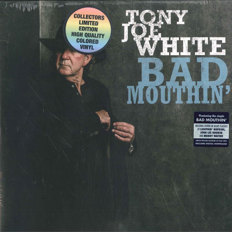 LP Record TONY JOE WHITE - Bad Mouthin' :sky Blue Vinyl YEP2593BLUEVINY Yep Roc Records 2018 US Rock