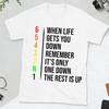 When Life Gets You Down Remember It's Only One Down The Rest Is Up Men Motivational T-shirt Motorcycle Fashion Casual Streetwear