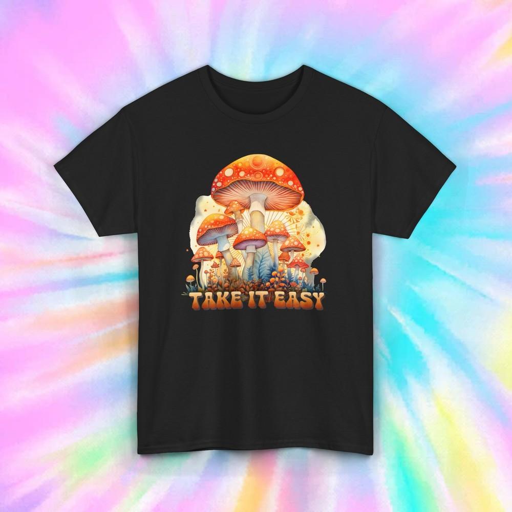 

Take It Easy | Colorful Mushroom Graphic Tee | Relaxed Fit Shirt S-5XL 4XL