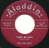 7inch Record FIVE KEYS  Story Of Love  Serve Another Round 453312 Aladdin 1956 US Blues Used