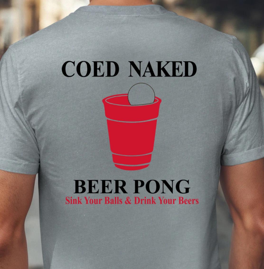 Coed Naked Beer Pong T-shirt | Red Solo Cup, Two-Sided Nudist Tee, Party Shirt 3XL