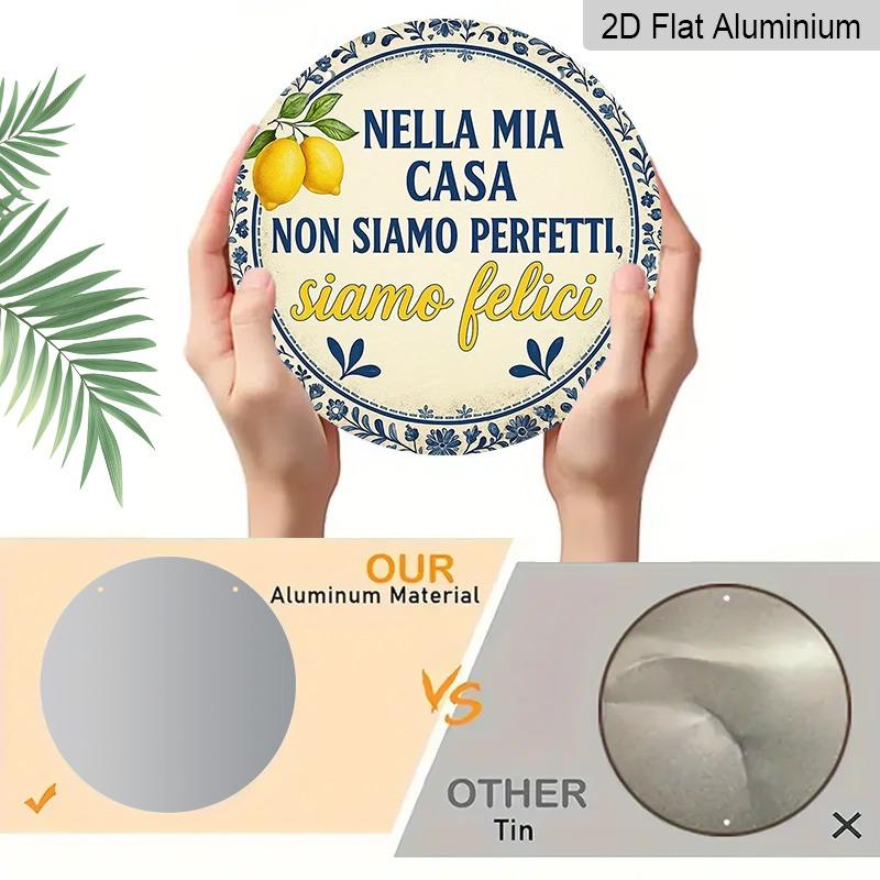 2D Flat Aluminum Sign Featuring An Italian Home Motto Design, Measuring 7.87 X 7.87 Inches. Perfect for Home Decor, Bedroom Decor, Gyms, Bars
