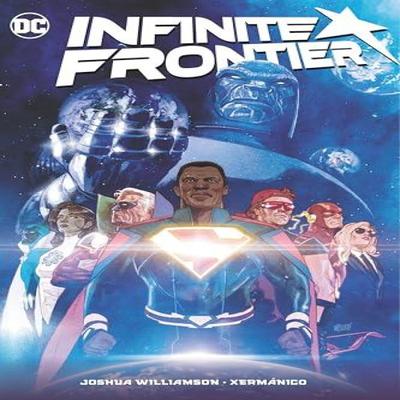 Infinite Frontier by Joshua Williamson Paperback Book 9781779519986